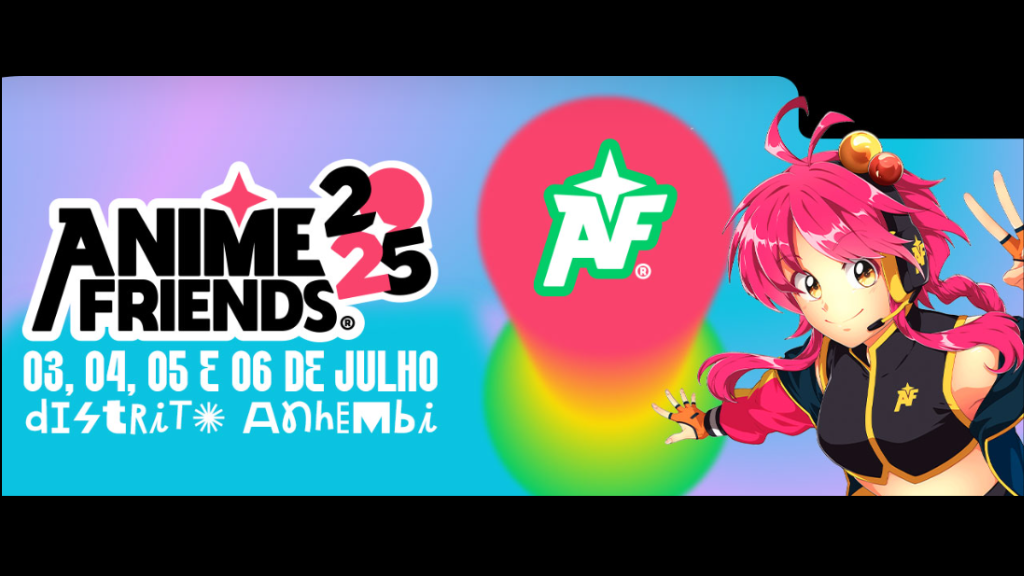No momento, você está visualizando Anime Friends 2025: O Maior Festival de Cultura Pop Asiática da América Latina