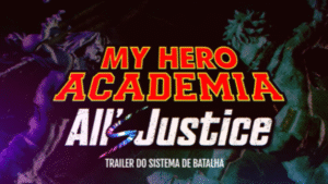 Leia mais sobre o artigo MY HERO ACADEMIA: All’s Justice Revela Sistema de Batalha em Novo Trailer: Combos 3v3 e o Poder do PLUS ULTRA!