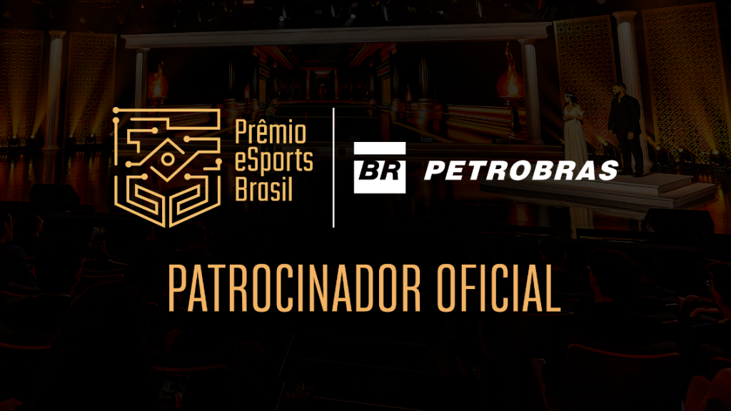 No momento, você está visualizando Prêmio eSports Brasil Anuncia Parceria com a Petrobras e Abre Portas para Talentos do Reality “Energia do Game”!