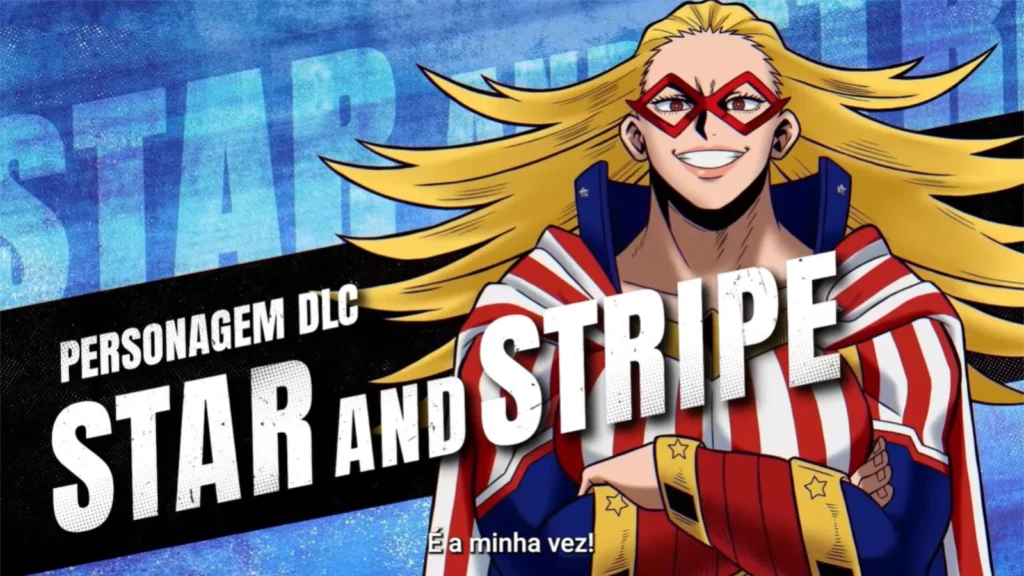 Star and Stripe chega ao MY HERO ACADEMIA: All’s Justice! Confira os detalhes da primeira DLC, a individualidade New Order e mais.