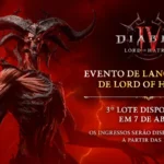 Garanta seu ingresso para o evento de Diablo IV: Lord of Hatred! O último lote gratuito sai em 7 de abril. Não perca!