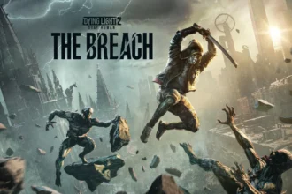 A Techland anunciou o programa The Breach para Dying Light 2: Stay Human! Baixe a Atualização 1.28 com mapas e visão em terceira pessoa.
