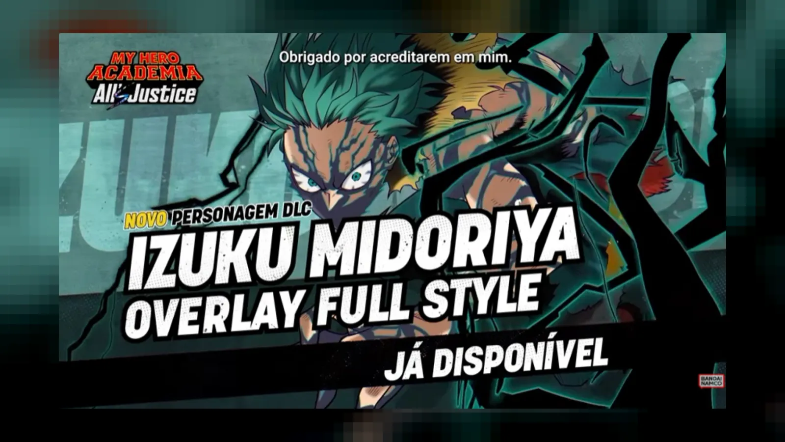 O DLC de Izuku Midoriya em MY HERO ACADEMIA: All’s Justice estreia com a forma Overlay Full Style, novos combos e golpes. Saiba tudo!