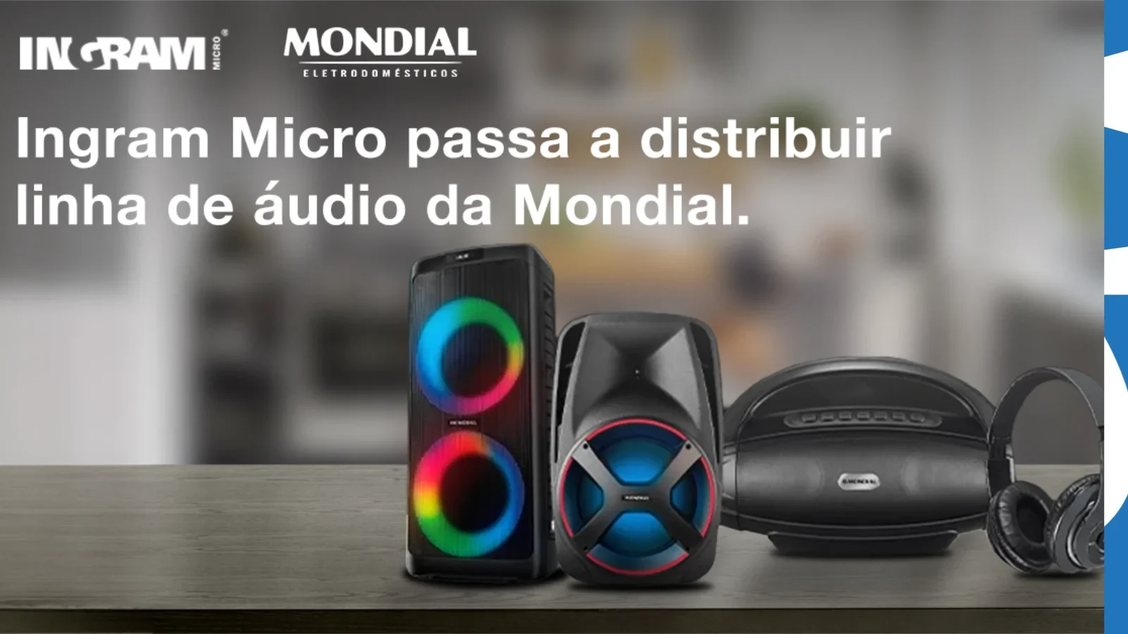 Ingram Micro anuncia distribuição da linha de áudio e eletroportáteis da Mondial. Foco em B2B, marketplaces e varejo regional.